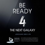 Samsung Galaxy S4: Grosse Launch Party auf dem Time Square am 14. März