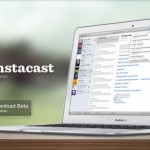 Instacast für Mac als Beta verfügbar